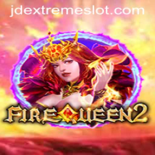 FireQueen2: The Reign of JD Extreme Explored